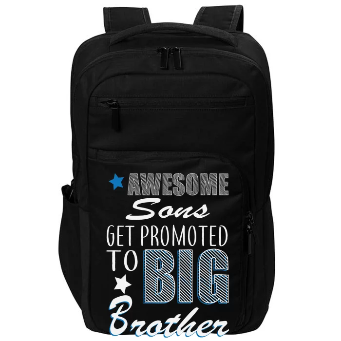 Awesome Son Promoted To Big Brother Impact Tech Backpack