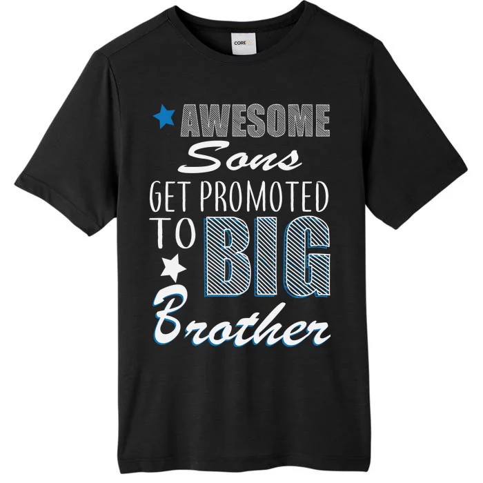 Awesome Son Promoted To Big Brother ChromaSoft Performance T-Shirt