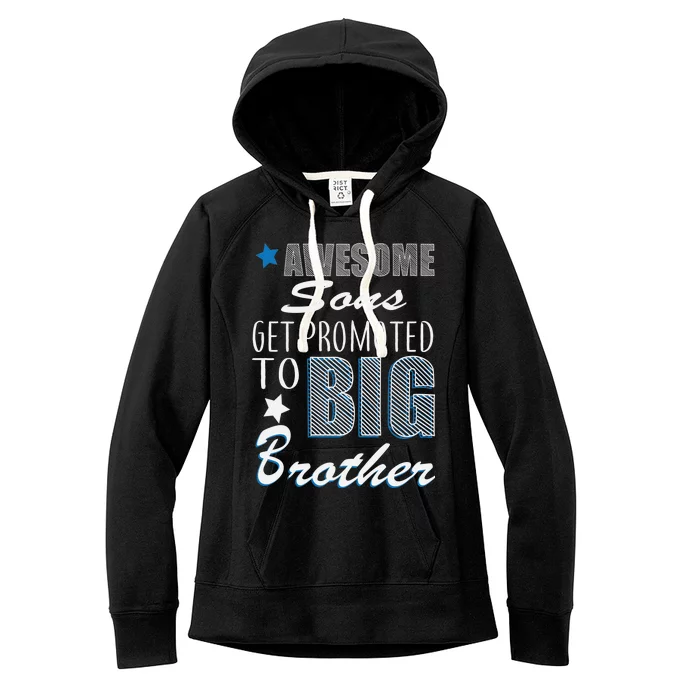 Awesome Son Promoted To Big Brother Women's Fleece Hoodie