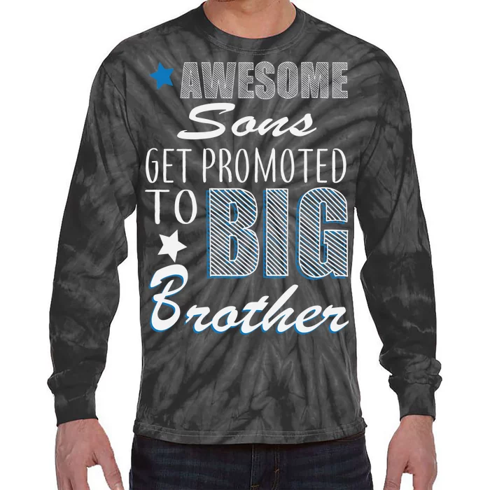 Awesome Son Promoted To Big Brother Tie-Dye Long Sleeve Shirt