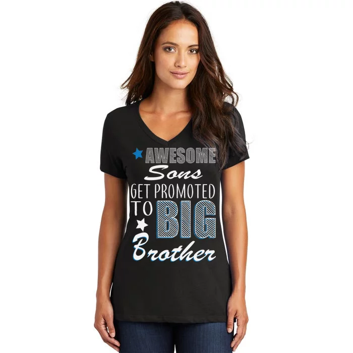 Awesome Son Promoted To Big Brother Women's V-Neck T-Shirt