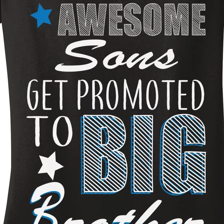 Awesome Son Promoted To Big Brother Women's V-Neck T-Shirt