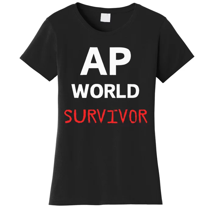 Ap World Funny Ap Class Survivor Women's T-Shirt