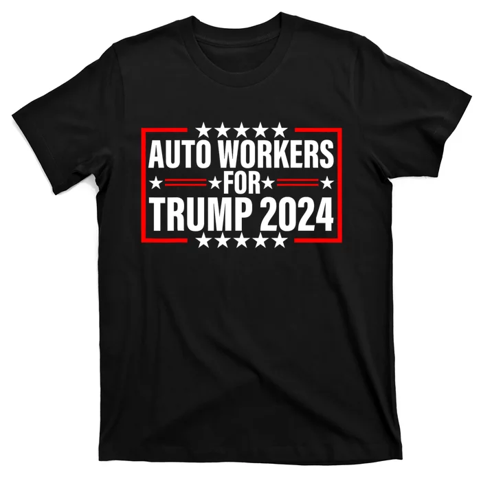 Auto Workers For Trump 2024 T-Shirt