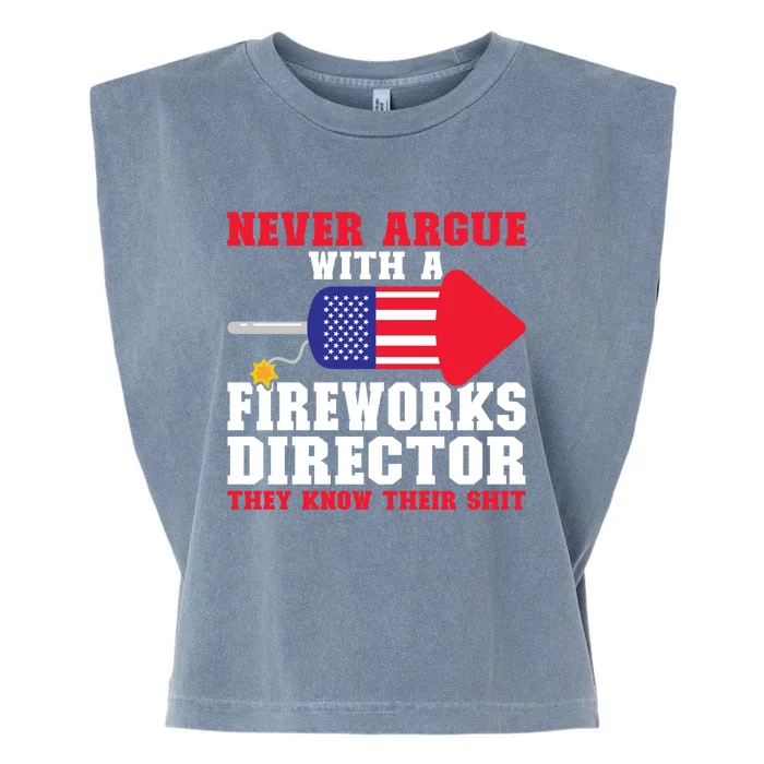 Argue With Fireworks Director Firework Director Cool Gift Garment-Dyed Women's Muscle Tee