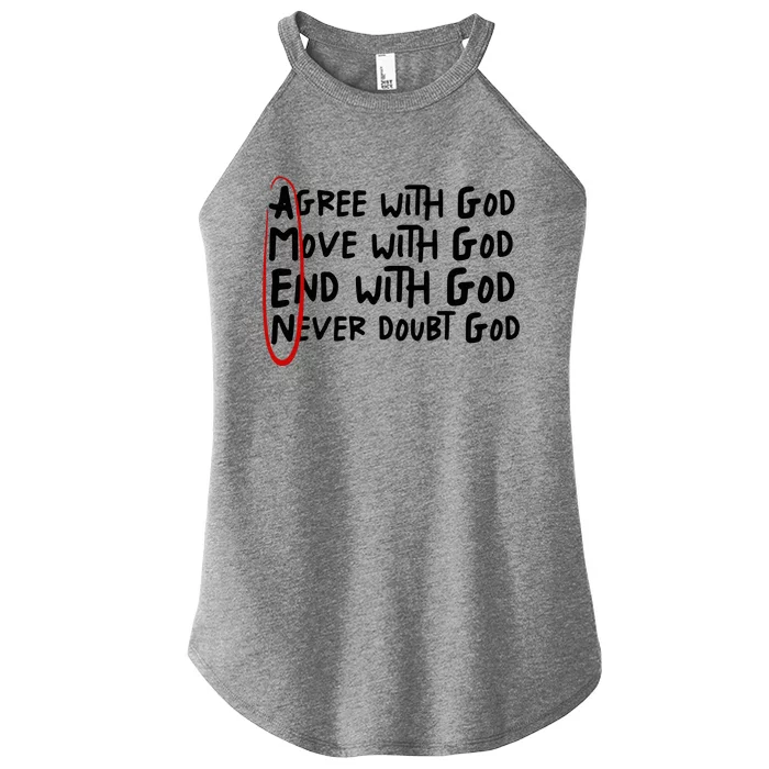 Agree With God Move With God End With God Women’s Perfect Tri Rocker Tank