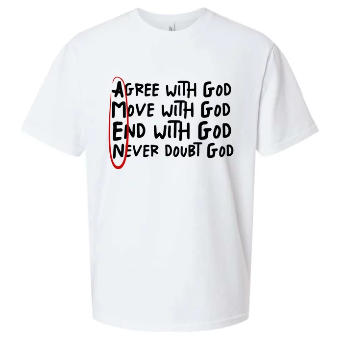 Agree With God Move With God End With God Sueded Cloud Jersey T-Shirt