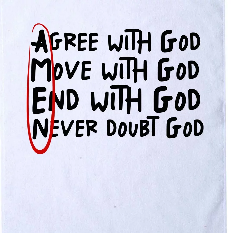 Agree With God Move With God End With God Platinum Collection Golf Towel