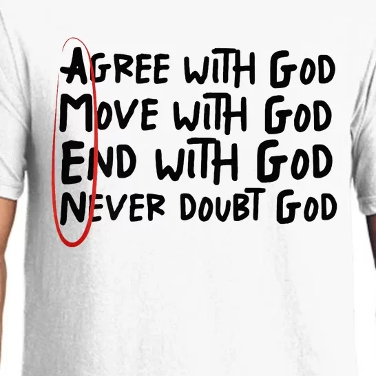 Agree With God Move With God End With God Never Doubt God Pajama Set