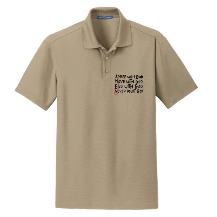 Agree With God Move With God End With God Never Doubt God Dry Zone Grid Performance Polo