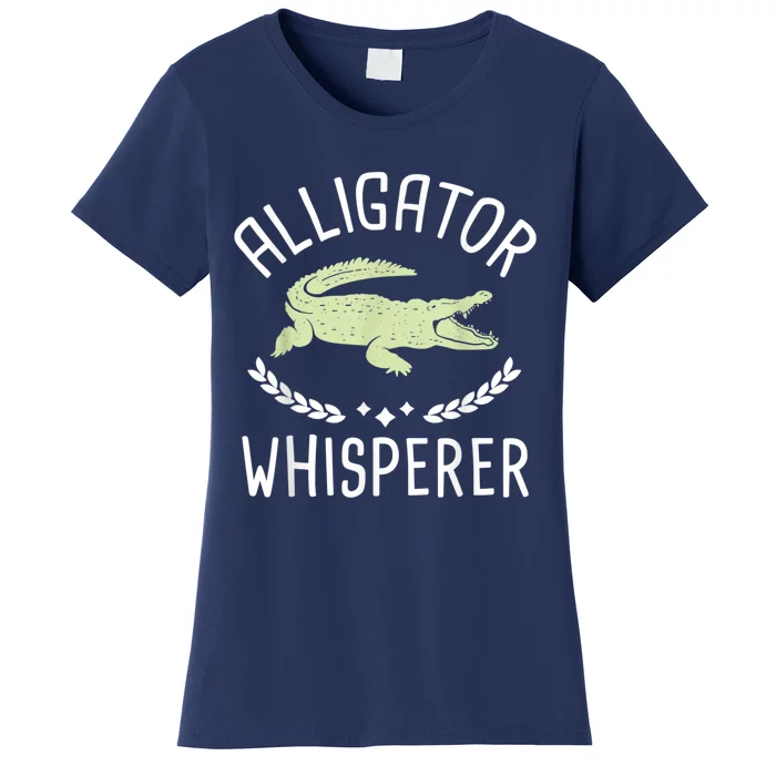 Alligator Whisperer Gator Crocodile Zoo Animal Lover Women's T-Shirt