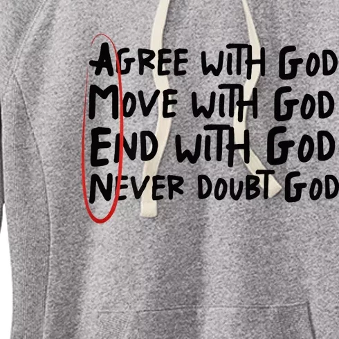 Agree With God Move With God End With God Never Doubt God Women's Fleece Hoodie