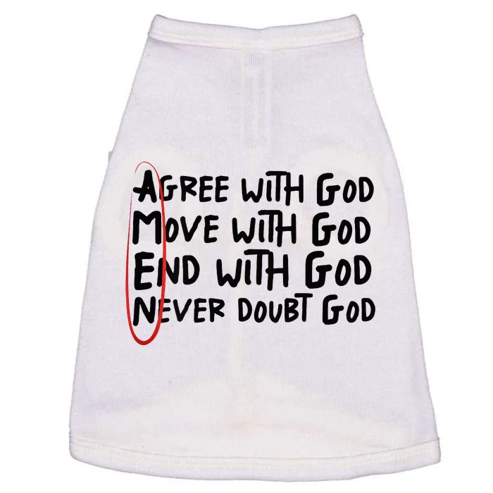 Agree With God Move With God End With God Never Doubt God Doggie Tank