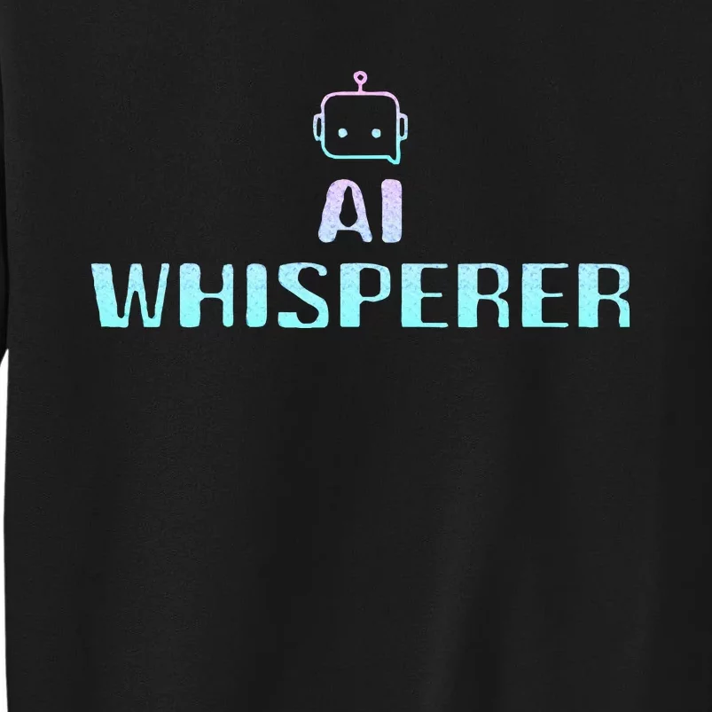 Ai Whisperer Geeky Tech Ai Artificial Intelligence Sweatshirt