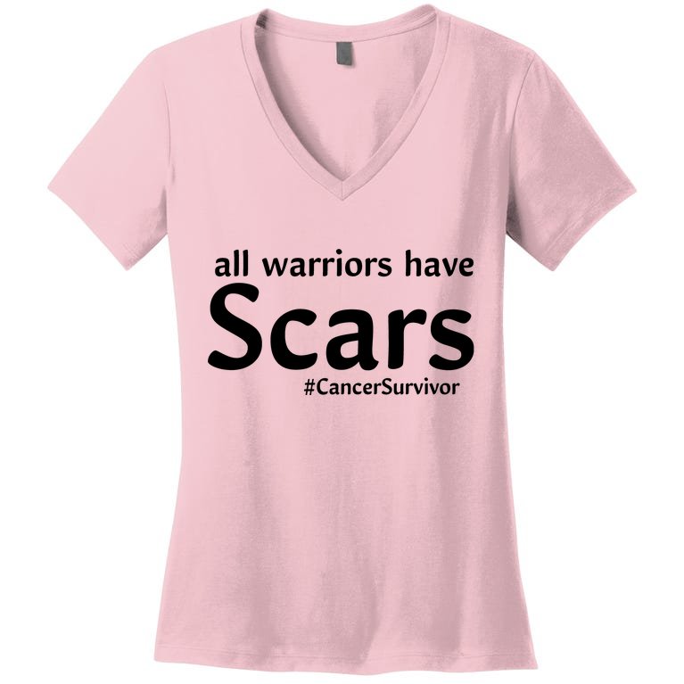 All Warriors Have Scars #CancerSurvivor Women's V-Neck T-Shirt