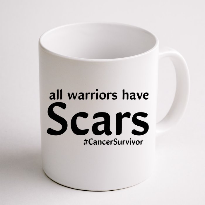 All Warriors Have Scars #CancerSurvivor Front & Back Coffee Mug