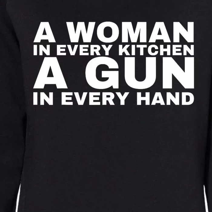 A Woman In Every Kitchen A Gun In Every Hand Womens California Wash Sweatshirt