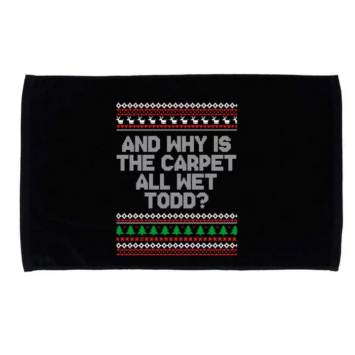 And Why Is The Carpet All Wet Todd? Ugly Christmas Microfiber Hand Towel