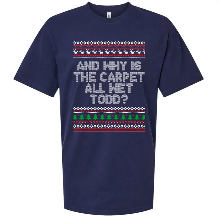 And Why Is The Carpet All Wet Todd? Ugly Christmas Sueded Cloud Jersey T-Shirt