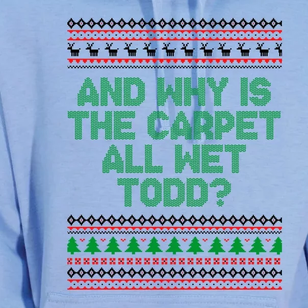 And Why Is The Carpet All Wet Todd? Ugly Christmas Unisex Surf Hoodie