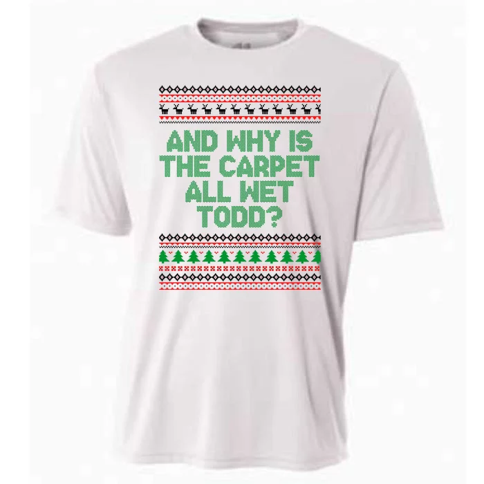 And Why Is The Carpet All Wet Todd? Ugly Christmas Cooling Performance Crew T-Shirt