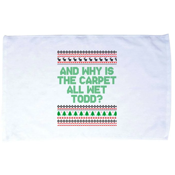 And Why Is The Carpet All Wet Todd? Ugly Christmas Microfiber Hand Towel