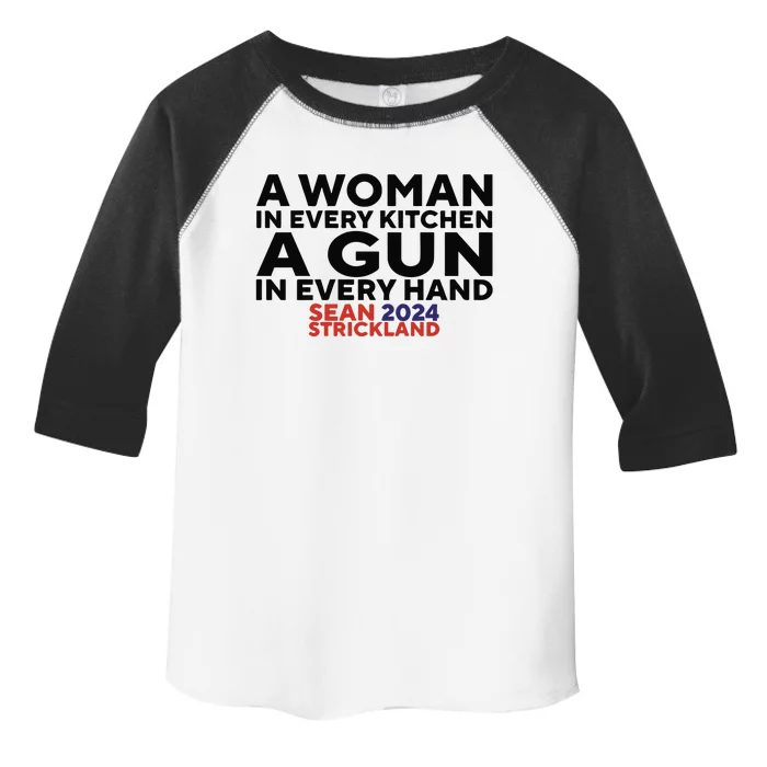 A Woman In Every Kitchen A Gun In Every Hand Sean 2024 Strickland Toddler Fine Jersey T-Shirt