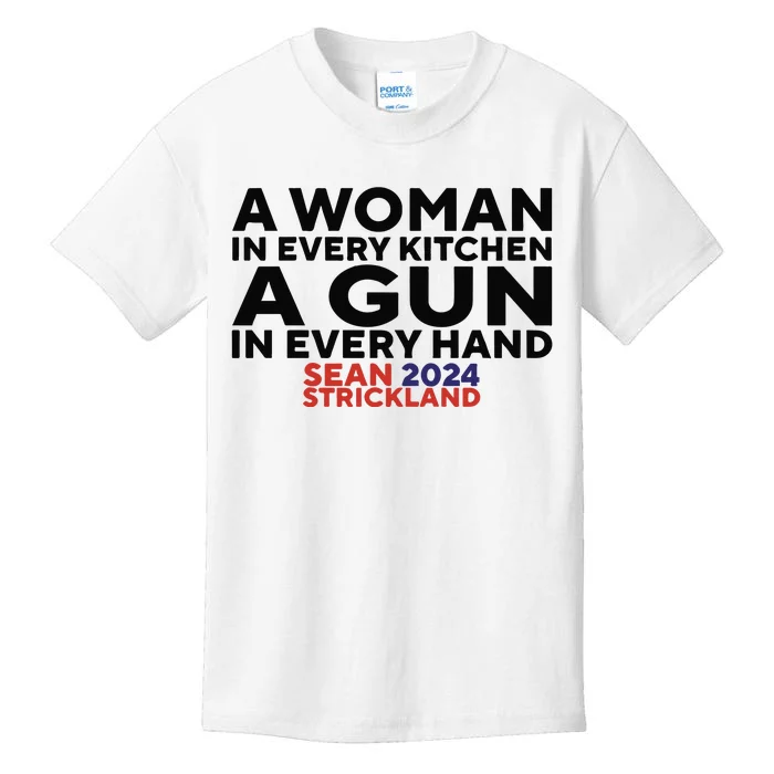 A Woman In Every Kitchen A Gun In Every Hand Sean 2024 Strickland Kids T-Shirt