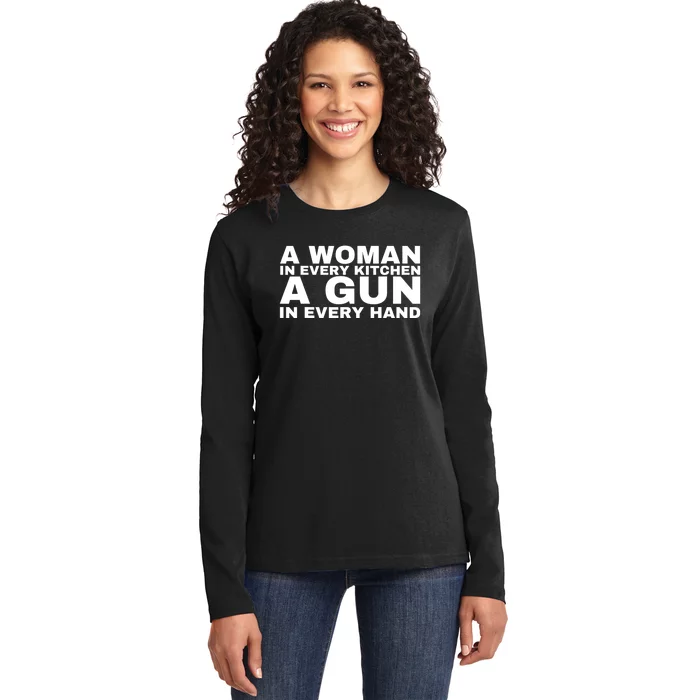 A Woman In Every Kitchen A Gun In Every Hand Ladies Long Sleeve Shirt