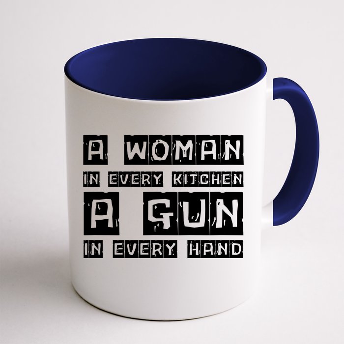 A Woman In Every Kitchen A Gun In Every Hand Front & Back Coffee Mug