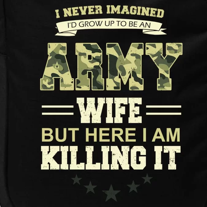 Army Wife Killing It Quote Impact Tech Backpack