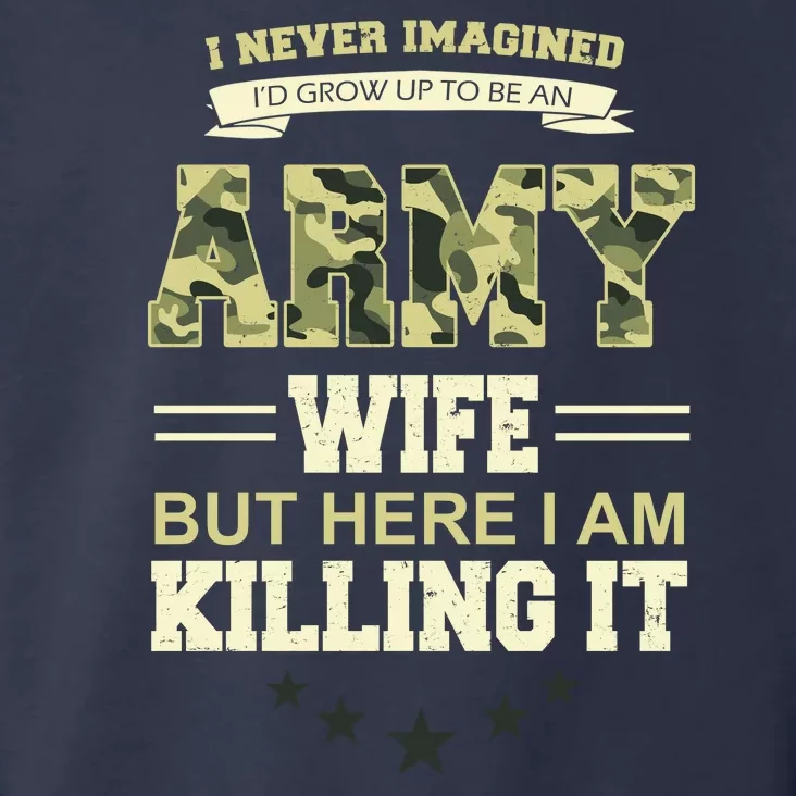 Army Wife Killing It Quote Toddler Hoodie