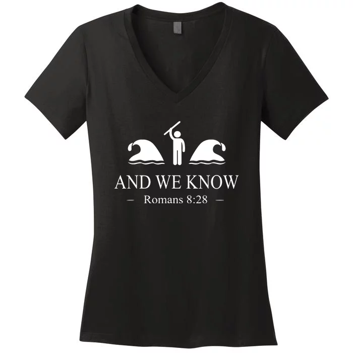 And We Know Romans 828 Bible Verse Christian Women's V-Neck T-Shirt