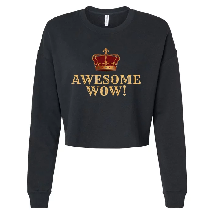 Awesome Wow King George Iii Hamilton American History Cropped Pullover Crew