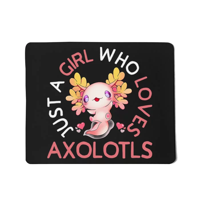 Axolotl  Who Loves Axolotls Cute Teen Girls Pink Mousepad