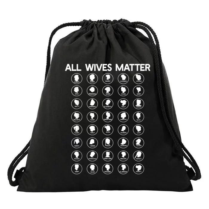 ALL WIVES MATTER Joseph Smith Polygamy Ex Mormon LDS Meme Drawstring Bag