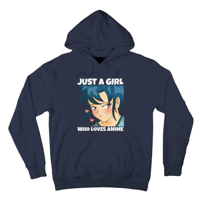 Anime Weeb Merch Forn Girls Just A Girl Who Loves Anime Tall Hoodie