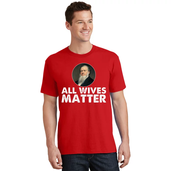 All Wives Matter Joseph Smith Polygamy Ex Mormon Lds Meme T-Shirt