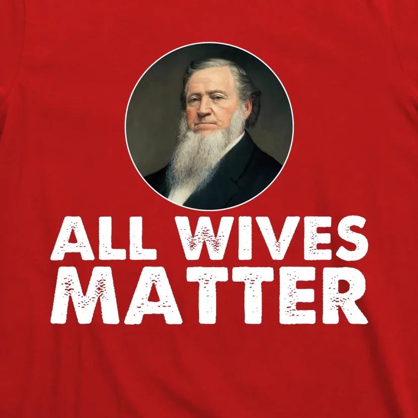 All Wives Matter Joseph Smith Polygamy Ex Mormon Lds Meme T-Shirt