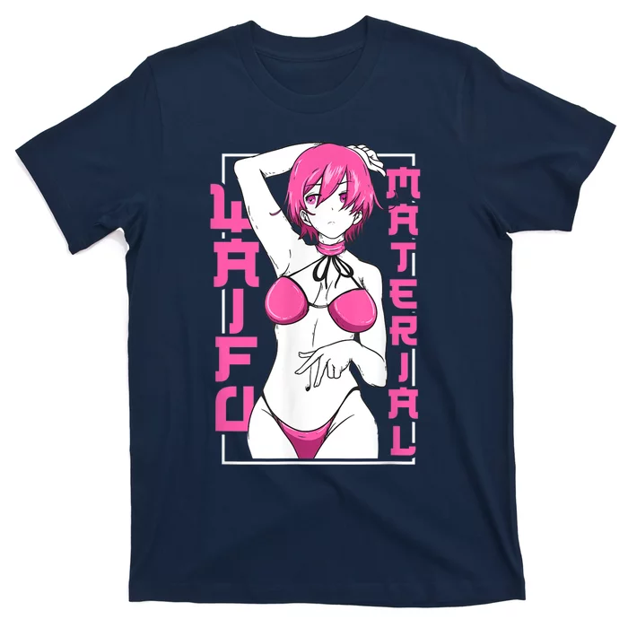 Anime Waifu Material Japanese Anime Lover Shirt T-Shirt