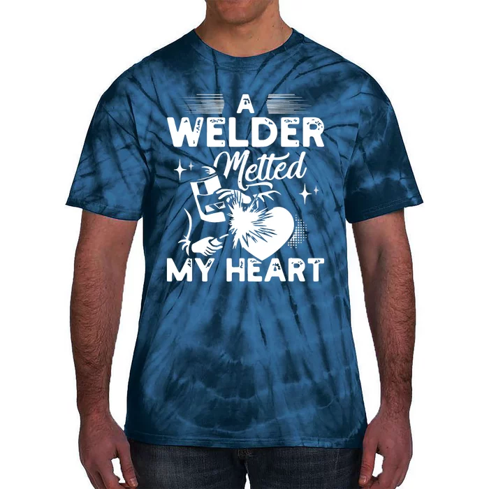 A Welder Melted My Heart Funny Gift For Wife Girlfriend Tie-Dye T-Shirt