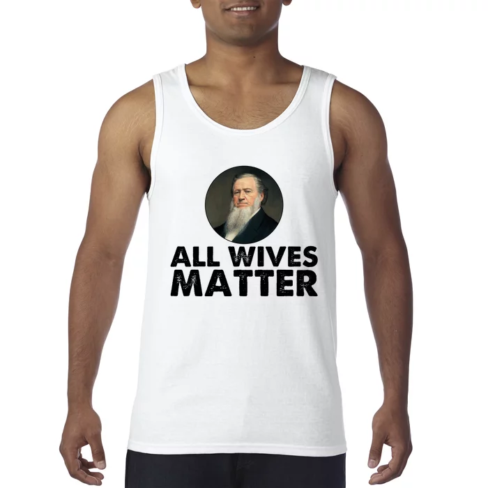 All Wives Matter Joseph Smith Polygamy Ex Mormon Lds Meme Tank Top