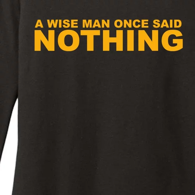 A Wish Man Once Said Nothing Womens CVC Long Sleeve Shirt