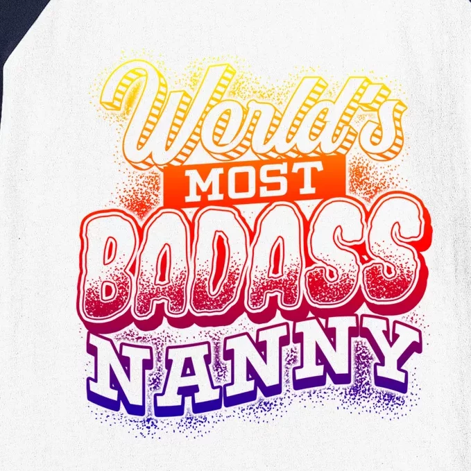 Awesome World's Most Badass Nanny Sitter Funny Gift Baseball Sleeve Shirt