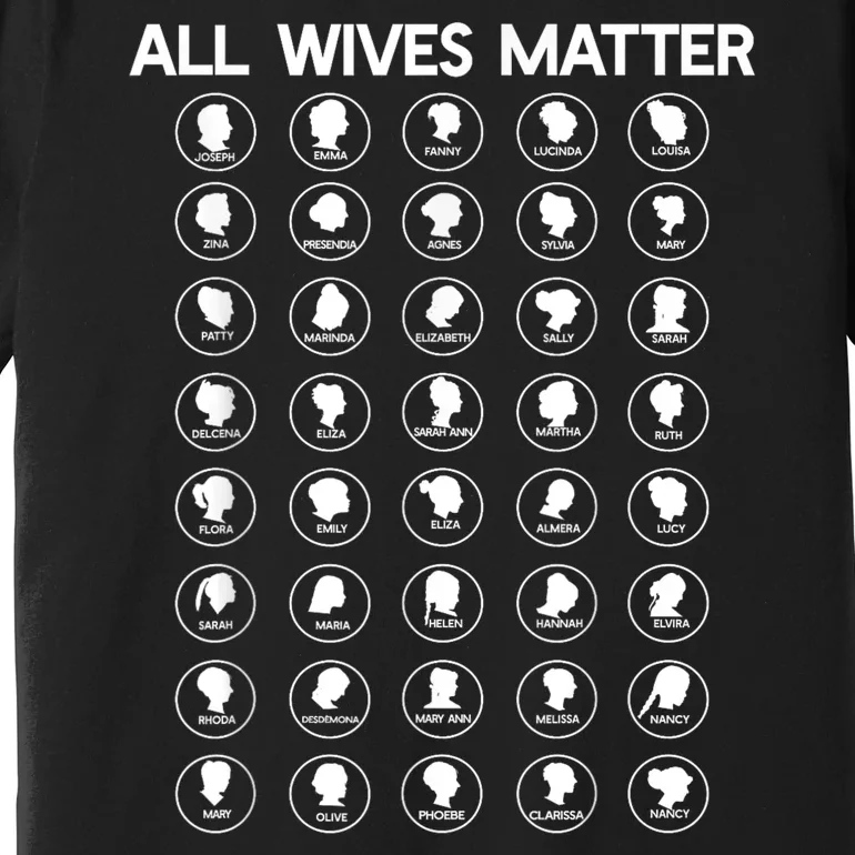 All Wives Matter Joseph Smith Polygamy Ex Mormon Lds Meme Premium T-Shirt