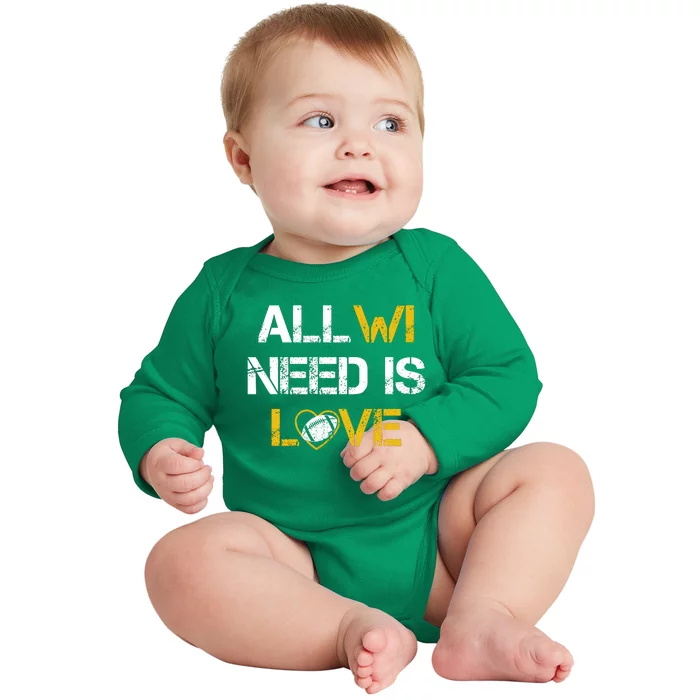 All Wi Need Is Love Green Bay Baby Long Sleeve Bodysuit