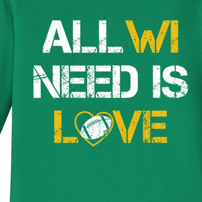 All Wi Need Is Love Green Bay Baby Long Sleeve Bodysuit