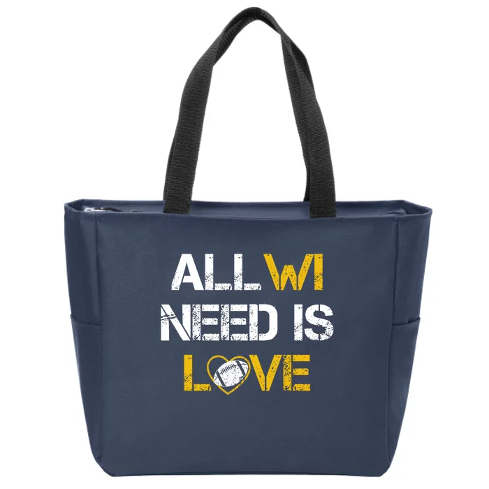 All Wi Need Is Love Green Bay Zip Tote Bag