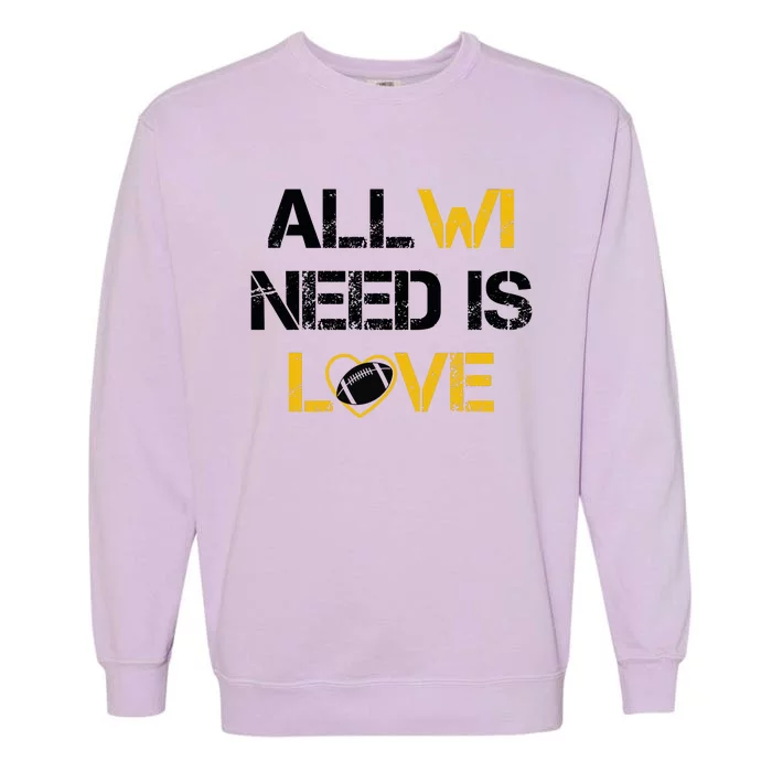 All Wi Need Is Love Green Bay Garment-Dyed Sweatshirt