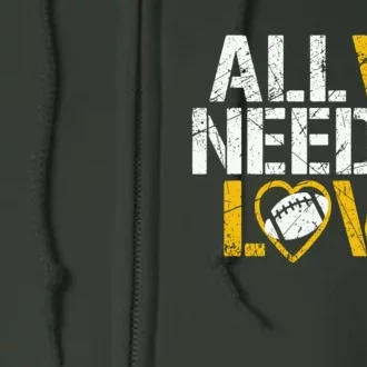 All WI Need Is Love Green Bay Full Zip Hoodie